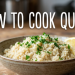 How to Cook Quinoa Perfectly Every Time (Easy Beginner Guide)