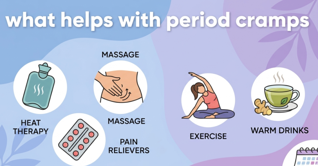 What Helps With Period Cramps? Fast Relief That Actually Works